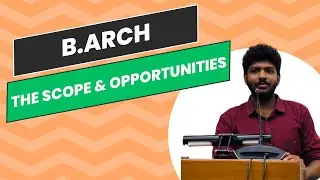 The scope and opportunities of the B.Arch course | Amir Hyder Khan | Revamp Ed