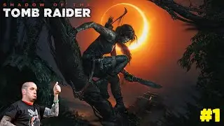 Shadow of the Tomb Raider (2018): возвращение Ларисы Самоделкиной #1