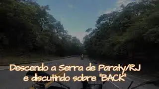 Descendo a Serra de Paraty/RJ e discutindo sobre 