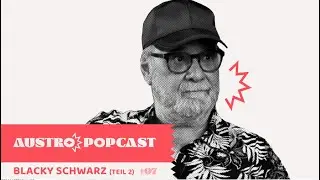 AUSTROPOPCAST #07 Georg Danzer Manager Blacky Schwarz (Part 2)