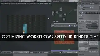 Blender Tutorial: Optimizing your workflow for beginners (Speed up Render Times)