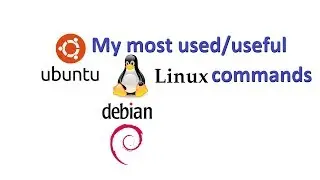 My Most Useful Linux Commands - Part 1