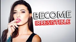 Why Women Find High Value Men IRRESISTIBLE