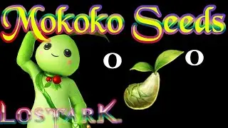 Lost Ark - Mokoko Seed Guide - How to and why to - Collectible Guide #01 (1/8)