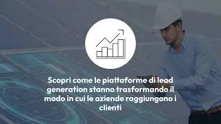 Clienti per Te: alcuni concetti di Lead Generation