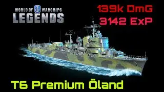 World of Warhips: Legends - Öland | 139k DmG | 3142 ExP
