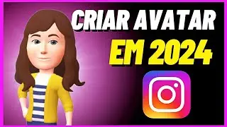 COMO CRIAR UM AVATAR NO INSTAGRAM (ATUALIZADO 2024) Método infalível.