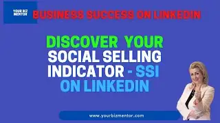 Discover your Social Selling Indicator on LinkedIn - Linkedin for Business
