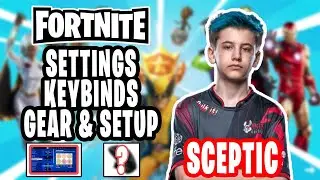 Sceptic Fortnite Settings, Keybinds and Setup Updated Sep 2020