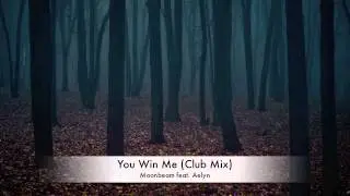 Moonbeam feat Aelyn - You Win Me (Club Mix)