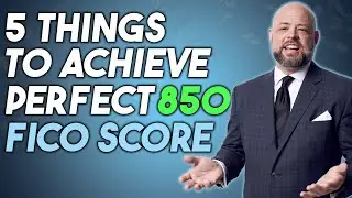You need 5 things to easily get Perfect 850 FICO score