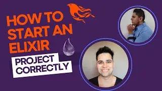How to start an Elixir, Phoenix, and LiveView Project Correctly.