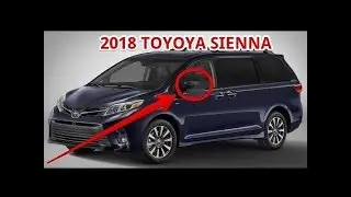 WACTH NEWS You should know about Toyota Sienna 2018   Auto Today AUTOMOBILE MODEL