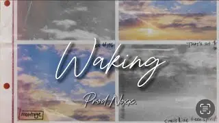 Waking - Lofi Hip hop / Chill hop / Relaxing Beats / (Prod.Noxx.)