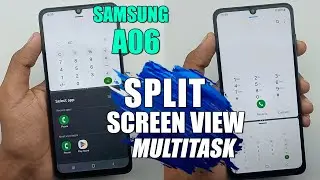 How To Use Split Screen View Multitasking Samsung Galaxy A06