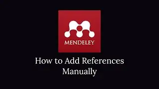 How to Add References Manually in Mendeley | Short Trick