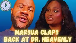 MARSAU SCOTT CLAPS BACK AT DR  HEAVENLY | HE ALSO SHADES MELOMETERS 🥴  #chitchatwithcuetea