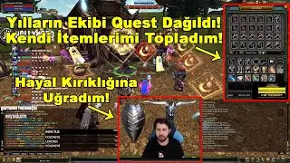 1ST3NM1 - Quest Ekibinin Dağıldığını Ve İtemlerini Topladığını Söylüyor! | Knight Online