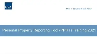 The Personal Property Reporting Tool (PPRT) Training
