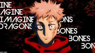 Jujutsu Kaisen|| Imagine Dragons Bones|| 4k Edit