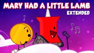 BFDIA 14: MARY HAD A LITTLE LAMB Song Extended Remix | Pin Lullaby Song PART 2