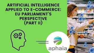 Artificial Intelligence applied to e-commerce: EU Parliament’s perspective (Part II)