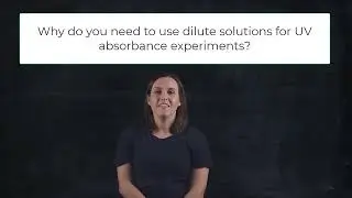 Beer–Lambert law - Why do you need to use dilute solutions for UV absorbance experiments?