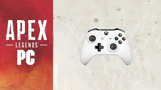 Apex Legends PC Gameplay w/ Custom Xbox Controller