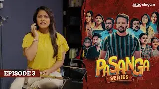 Pasanga Episode 3 [Preview]