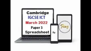 IGCSE ICT (0417) March 2022 P3 Spreadsheet
