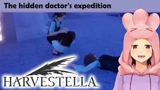 HARVESTELLA - The hidden doctor's expedition
