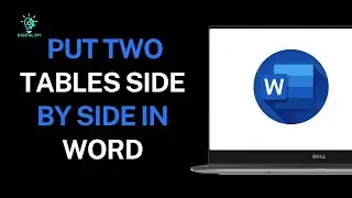 How to Put Two Tables Side By Side in Word