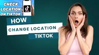 How to Change Your TikTok Region Country Location - 2025 Update