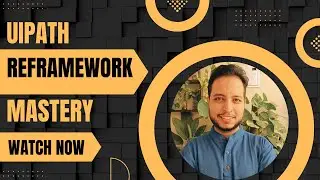 UiPath ReFramework 🧩 for structured, scalable automations with smart error handling ⚙️🚀