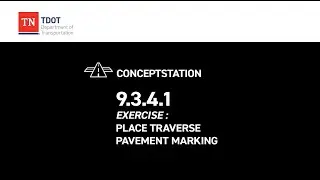 Conceptstation 9.3.4.1 Exercise: Place Traverse Pavement Marking