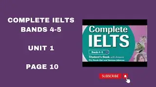 Complete IELTS 4-5, Unit 1, Page 10 #ielts #ieltspreparation #ieltstips #ieltsexam #ieltsreading