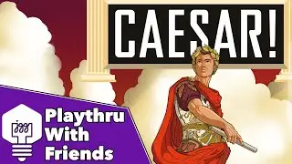 Caesar! - Playthrough With Friends