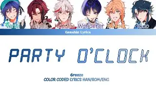 How Would 6reeze Sing Party O'Clock? (Han/Rom/Eng Color Coded Lyrics)