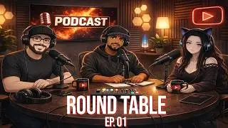 Round Table Podcast (Feat. 