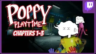Poppy Playtime Chapters 1-3 | Full Streams
