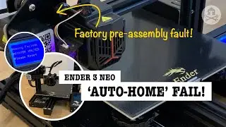 Ender 3 Neo 'auto-home' fail - factory pre-assembly fault