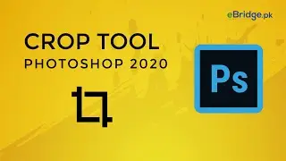 Photoshop 2020 - Lecture -7 - Crop Tool in URDU / HINDI