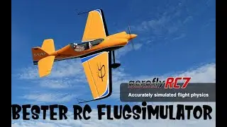 Aerofly RC 7 Ultimate Edition [Fliegen? Kann ich, halt mal mein Bier!] Gameplay #Test #German
