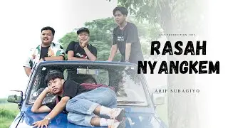 Arif Subagiyo - RASAH NYANGKEM (Official Music Video)