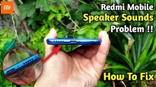 How To Fix Speaker Sound Problem In Any Xiaomi Phones | Sound Problem Redmi | Low Sound Fix 2020 ||