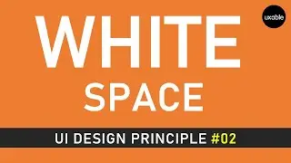 White Space | UI Design Principle #2