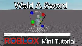 [Mini Tutorial] How To Weld A Sword While Animating