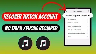 Recover TikTok Account Without 2-Step Verification | No Email or Phone Needed (2024)