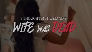 I Thought My Husband’s Wife Was Dead - Movie Review (Video)