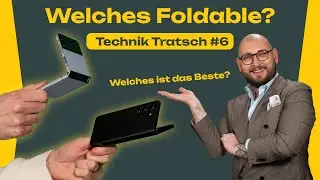 Welches Foldable soll ich kaufen? | Technik Tratsch #6